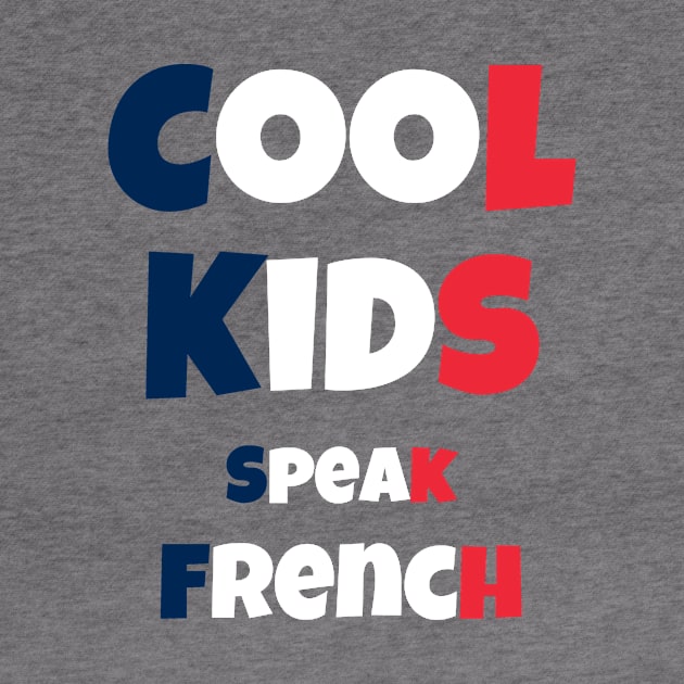 Cool Kids Speak French by PhotoSphere